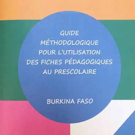 Des outils de qualité pour les maternelles du Burkina Faso