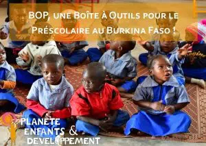 Au Burkina Faso aussi, tout se joue avant 6 ans ! - Planète