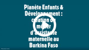 video_assistante_maternelle_burkina_faso