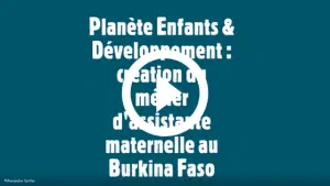 video_assistante_maternelle_burkina_faso